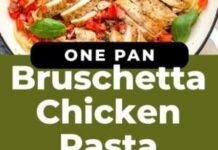 Bruschetta Chicken Pasta Recipe – Easy Chicken Recipes