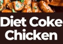 Diet Coke Chicken Recipe – Easy Chicken Recipes