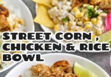 Street Corn Chicken Rice Bowl